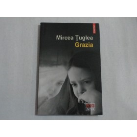 GRAZIA - MIRCEA TUGLEA